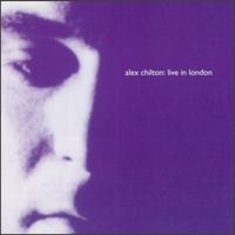 Alex Chilton - Live in London