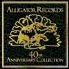 Alligator Records 40th Anniversary Collection