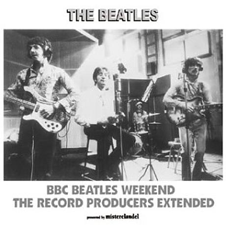 BBC Beatles Weekend - The Record Producers Extended