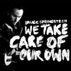 Bruce Springsteen We Take Care Of Our Own single