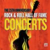 25th Anniversary Rock & Roll Hall Of Fame Concerts (4CD)