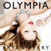 Bryan Ferry – Olympia