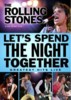 Let's Spend the Night Together - Greatest Hits Live DVD
