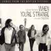 When You're Strange - Songs from the Motion Picture