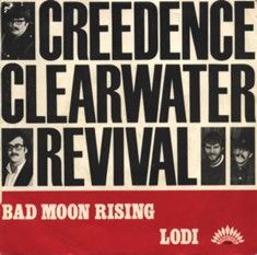 Creedence Clearwater Revival - Bad Moon Rising single