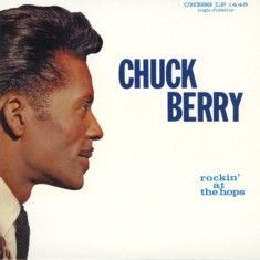 Chuck Berry - Rockin at the Hops