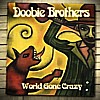 Buy Doobie Brothers - World Gone Crazy