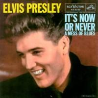 Elvis Presley - It's Now or Never