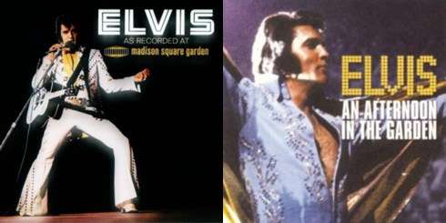  Elvis:  As Recorded At Madison Square Garden and Afternoon in the Garden