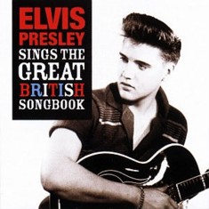 Elvis Presley Sings the Great British Songbook