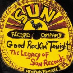 Good Rockin' Tonight:  The Legacy of Sun Records