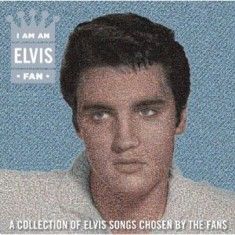 I Am An Elvis Fan CD