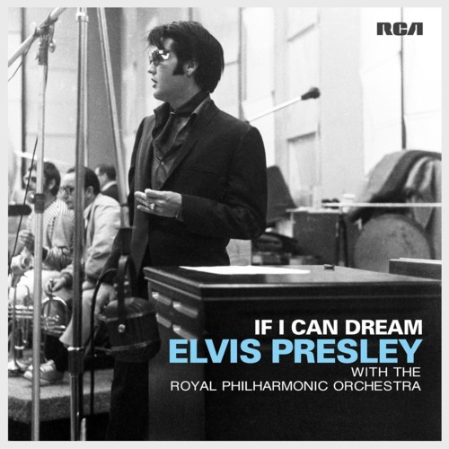 If I Can Dream: Elvis Presley With The Royal Philharmonic Orchestra - US album cover