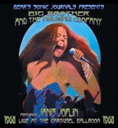Big Brother and the Holding Company featuring Janis Joplin - Live At The Carousel Ballroom 1968