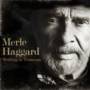 Merle Haggard - Working in Tennessee