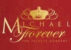 Michael Forever Tribute Concert