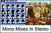 Mono Mixes in Stereo - A Hard Day's Night and Sgt. Pepper