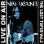 Neil Young - Live On Air Vol 2