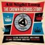 All Night Long - Crown Records Story