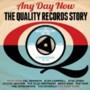Any Day Now: The Quality Records Story 1960-62