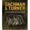 Bachman & Turner - Live at the Roseland Ballroom NYC