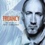 Truancy - The Very Best Of Pete Townshend
