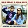 Bob Dylan and Joan Baez - Voices Of A Generation