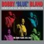 Bobby Bland - The Duke Years 1952-1962