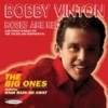 Bobby Vinton - Roses Are Red/The Big Ones