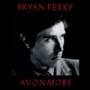 Bryan Ferry - Avonmore