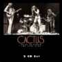 Cactus - Fully Unleashed - The Live Gigs