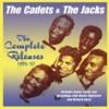 Cadets & the Jacks - The Complete Releases 1955-57