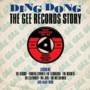 Ding Dong - The Gee Records Story 1956-1962