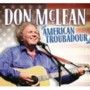 Don Mclean - American Troubadour