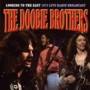 The Doobie Brothers - Looking To The East - 1973 Live Radio Broadcast
