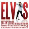 Elvis Presley - Bustin' Loose!