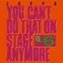 Frank Zappa - You Can't Do That On Stage Anymore - Vol. 6