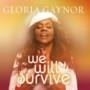 Gloria Gaynor - We Will Survive