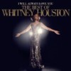 I Will Always Love You - The Best Of Whitney Houston