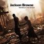 Jackson Browne - Standing In The Breach