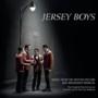 Jersey Boys - Music From The Motion Picture and Broadway Show