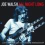 Joe Walsh - All Night Long - Live in Dallas, 1981 Radio Broadcast