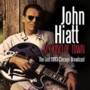 John Hiatt - My Kind Of Town - The Lost 1993 Chicago Broadcast LP