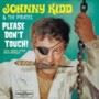Johnny Kidd & The Pirates - Please Don't Touch
