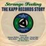 Strange Feeling - The Kapp Records Story