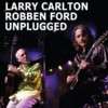 Larry Carlton Unplugged CD