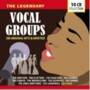 The Legendary Vocal Groups - 200 Original Hits & Rarities
