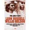 Leon Russell/Willie Nelson - The Early Days DVD
