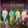 Let's Soul Dance - Black Dance Crazes 1957-62