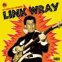 Link Wray - The Essential Early Recordings